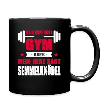 Mein Kopf Sagt Gym Mein Herz Sagt Semmelknödel - Tasse einfarbig - Schwarz - Rechts