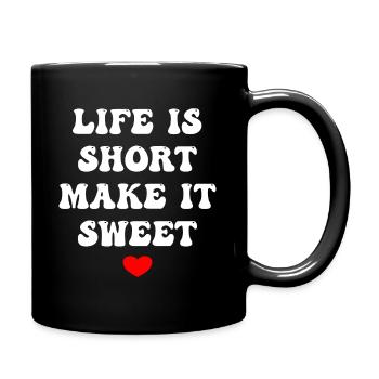La vie est courte, rendez-la douce - Mug uni - noir - Droite