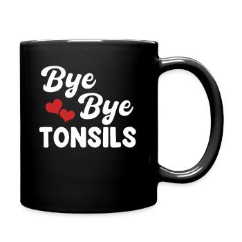 Bye Bye Mandeln Operation Entfernung - Tasse einfarbig - Schwarz - Rechts