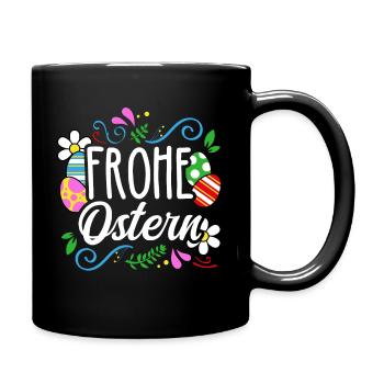 Frohe Ostern - Tasse einfarbig - Schwarz - Rechts
