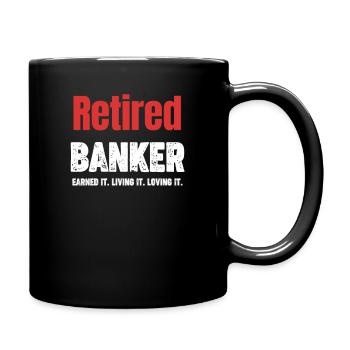 Der Pensionierte Banker Hat Es Verdient. Es - Tasse einfarbig - Schwarz - Rechts