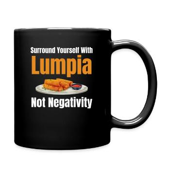 Umgeben Sie Sich Mit Lumpia, Nicht Mit - Tasse einfarbig - Schwarz - Rechts