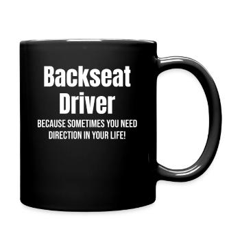 Fahrer Auf Dem Rücksitz, Weil Man Manchmal Eine - Tasse einfarbig - Schwarz - Rechts