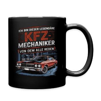 Ich Bin Dieser Legendäre KFZ-Mechaniker - Tasse einfarbig - Schwarz - Rechts
