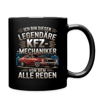 Ich Bin Dieser Legendäre KFZ-Mechaniker - Tasse einfarbig - Schwarz - Rechts