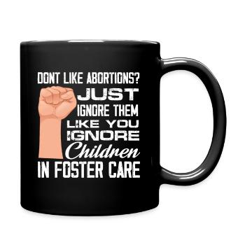 n’aiment pas les avortements, ignorez-les simplement Design - Mug uni - noir - Droite