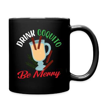 drink coquito be merry Design for a cocktails - Full Colour Mug - black - Right