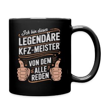 Ich Bin Dieser Legendäre KFZ-Meister - Tasse einfarbig - Schwarz - Rechts
