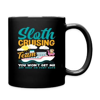 Sloth Cruise Team - You Can't Get Me - Full Colour Mug - black - Right