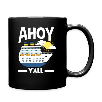 Ahoy Y'all Kreuzfahrtschiff Abenteuer - Tasse einfarbig - Schwarz - Rechts