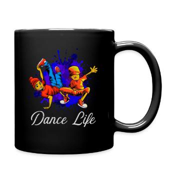 Dance Life. Tanzen. Tanz Leben. Dancer - Tasse einfarbig - Schwarz - Rechts