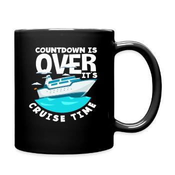 Countdown is over, it's cruise time - Full Colour Mug - black - Right