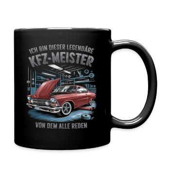 Ich Bin Dieser Legendäre KFZ-Meister - Tasse einfarbig - Schwarz - Rechts
