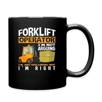 Gabelstaplerfahrer Ich Streite Nicht Ich Erkläre - Tasse einfarbig - Schwarz - Rechts