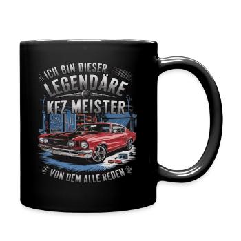 Ich Bin Dieser Legendäre KFZ-Meister - Tasse einfarbig - Schwarz - Rechts
