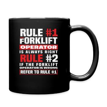 Gabelstaplerfahrer Regel Nummer Eins - Tasse einfarbig - Schwarz - Rechts