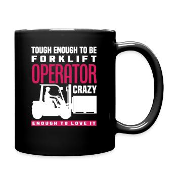 Stark Genug Gabelstaplerfahrer Verrückt Genug Zu - Tasse einfarbig - Schwarz - Rechts