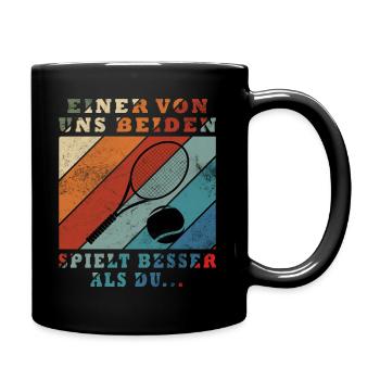 One of us plays tennis better than you - Full Colour Mug - black - Right