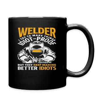 Un soudeur essaie de rendre les choses infaillibles - Mug uni - noir - Droite