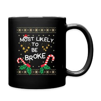 Wahrscheinlich Pleite Weihnachtsfamilien-Outfit - Tasse einfarbig - Schwarz - Rechts