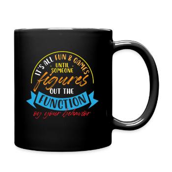 It's All Fun And Games Figures Out Function Of - Full Colour Mug - black - Right