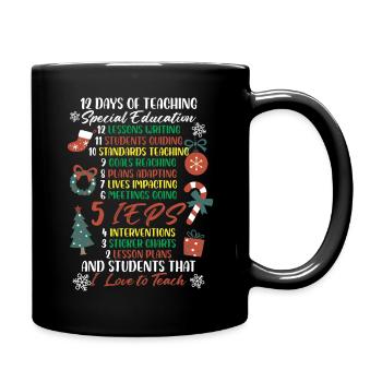 12 Days Of Teaching Education Students That I Love - Full Colour Mug - black - Right