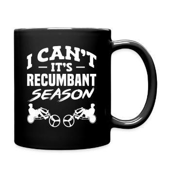 I Can't It's Recumbent Season Tricycle Riding - Tasse einfarbig - Schwarz - Rechts