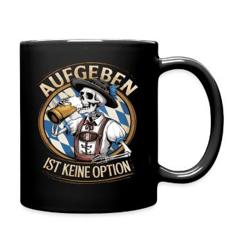 Aufgeben ist keine Option Bier Oktober - Tasse einfarbig - Schwarz - Rechts
