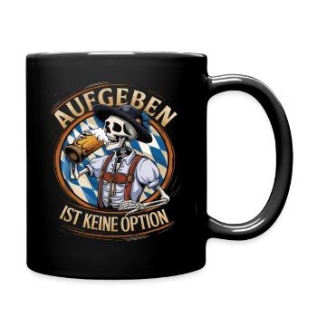 Aufgeben ist keine Option Bier Oktober - Tasse einfarbig - Schwarz - Rechts