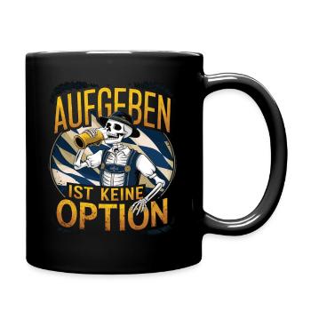 Aufgeben ist keine Option Bier Oktober - Tasse einfarbig - Schwarz - Rechts