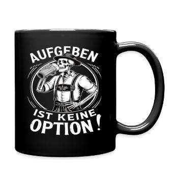 Aufgeben ist keine Option Bier Oktober - Tasse einfarbig - Schwarz - Rechts