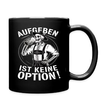 Aufgeben ist keine Option Bier Oktober - Tasse einfarbig - Schwarz - Rechts