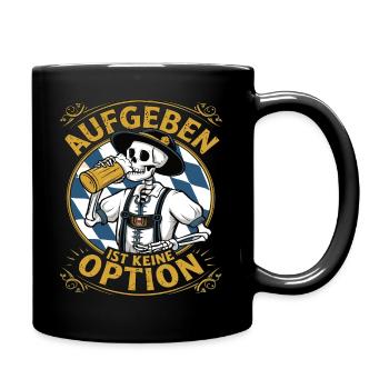 Aufgeben ist keine Option Bier Oktober - Tasse einfarbig - Schwarz - Rechts