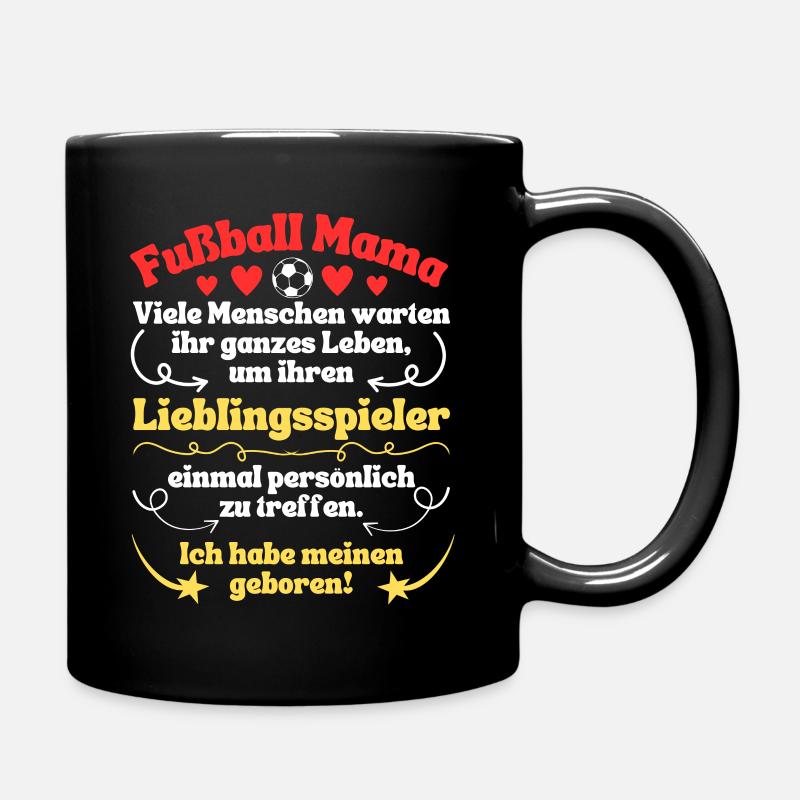 Fußball Mama Lieblingsspieler geboren - Tasse einfarbig - Schwarz