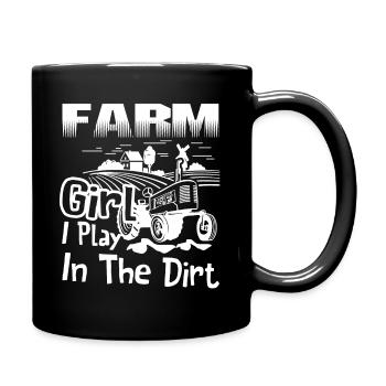 Farmer Farm Girl Play In The Dirt - Full Colour Mug - black - Right