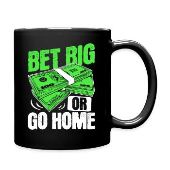Misez gros ou rentrez à la maison Money Poker - Mug uni - noir - Droite