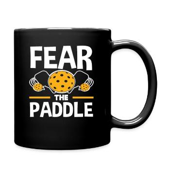 For table tennis fans: Fear The Paddle - Full Colour Mug - black - Right
