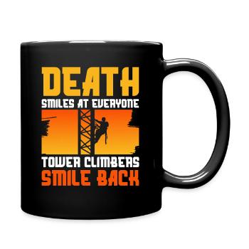 Death Smiles At Everyone Tower Climbers Smile Back - Full Colour Mug - black - Right