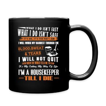 Housekeeper Housekeeper Till I Die - Full Colour Mug - black - Right