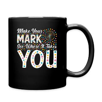 Internationaler bunte Punkte Tag - Tasse einfarbig - Schwarz - Rechts
