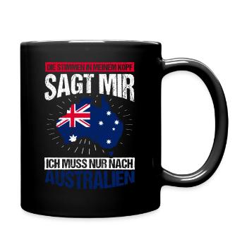 Die Stimme In Meinem Kopf Sagt Mir Muss Nach Austr - Tasse einfarbig - Schwarz - Rechts