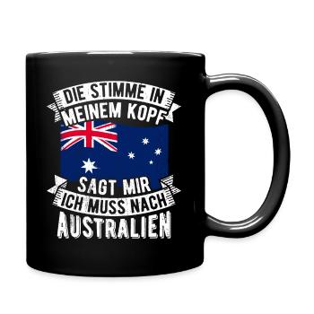 Die Stimme In Meinem Kopf Sagt Mir Muss Nach Austr - Tasse einfarbig - Schwarz - Rechts