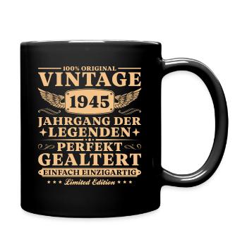 Vintage 1945 Jahrgang 80 Jahre Geburtstag - Tasse einfarbig - Schwarz - Rechts