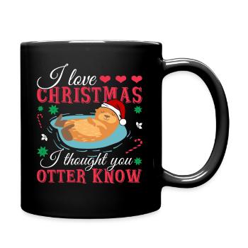 I Love Christmas And I Thought You Otter Know - Full Colour Mug - black - Right