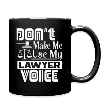 Lawyer Use My Lawyer Voice - Full Colour Mug - black - Right