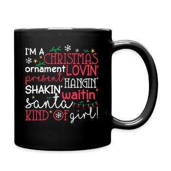 Christmas I'm A Christmas Lovin Kind Of Girl - Full Colour Mug - black - Right