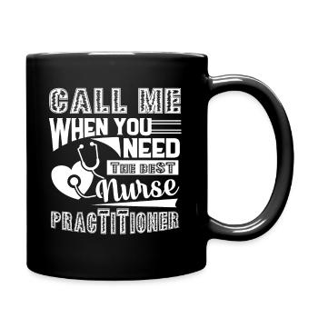 Nurse Practitioner I'm The Best Nurse Practitioner - Full Colour Mug - black - Right