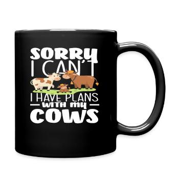 Sorry Ich Habe Pläne Mit Meinen Kühen - Tasse einfarbig - Schwarz - Rechts