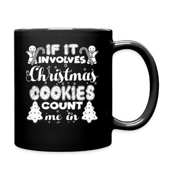 If It Involves Christmas Cookies Count Me In - Full Colour Mug - black - Right