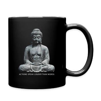 Buddha-Zitat Taten sagen mehr als Worte - Tasse einfarbig - Schwarz - Rechts